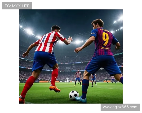 自负马竞后巴萨西甲先进球首败